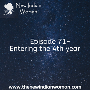 Entering the 4th year -   Episode 71