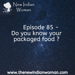 Do you know your packaged food ? - Episode 85