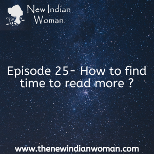 How to find time to read more ? -   Episode 25