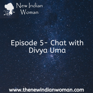 Chat with Divya Uma- Episode 5