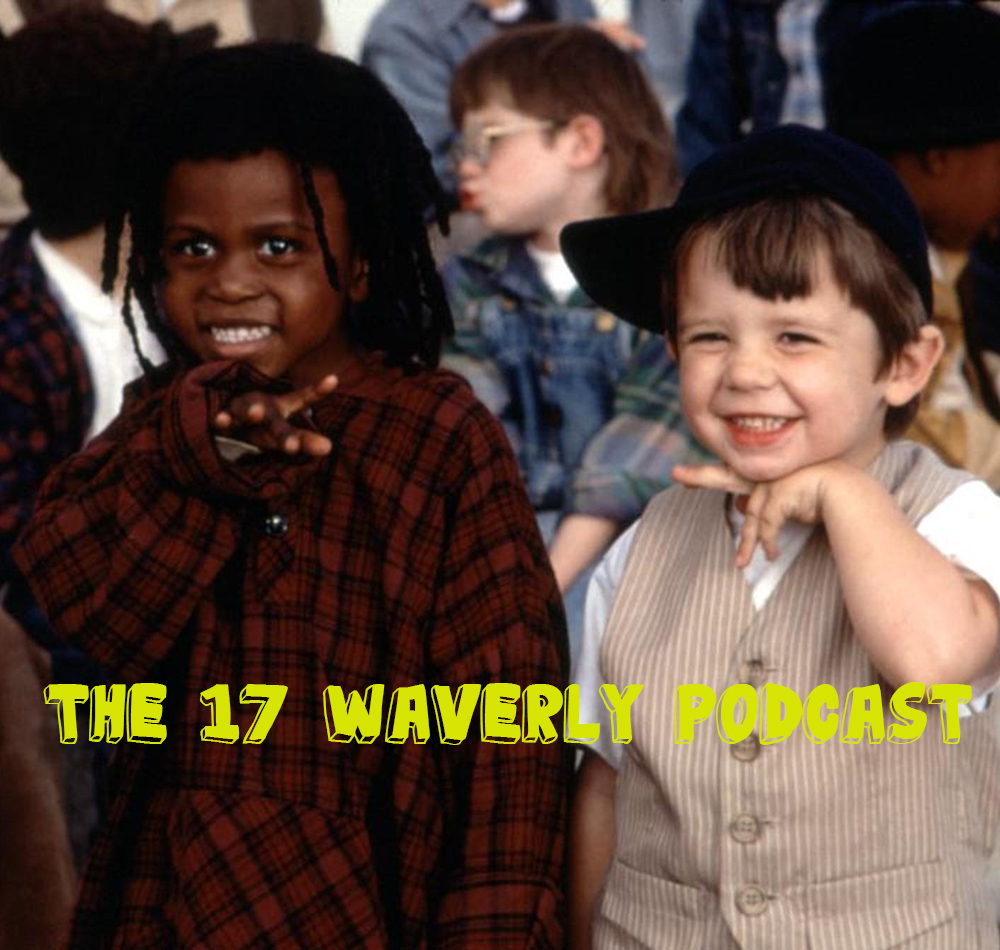 17 Waverly Podcast - Ep 42 - Our POD-iversary