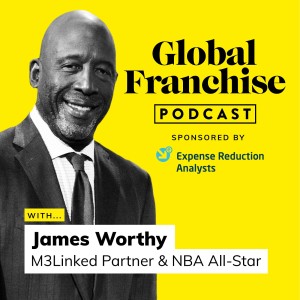 How basketball can help franchisors land a slam dunk, with James Worthy, NBA All-Star