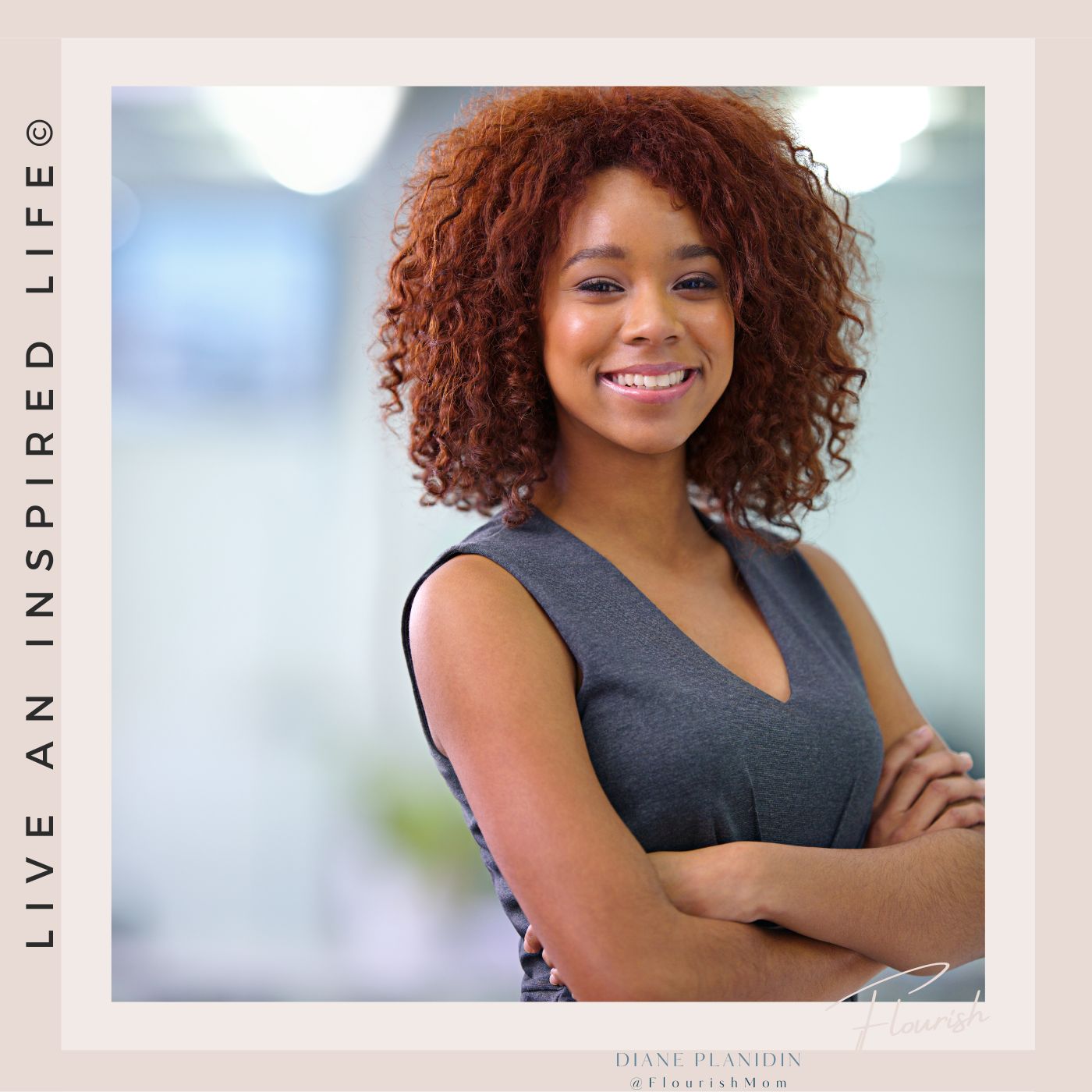 Flourish - Live an Inspired Life for #Success