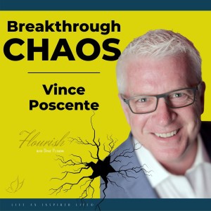 Vince Poscente | Breakthrough your Setback for Success | Flourish with Diane Planidin | Ep. 121 |