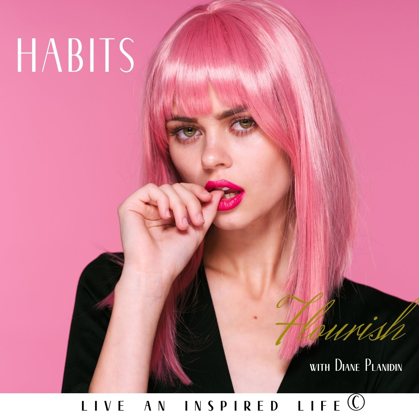 Flourish - Live an Inspired Life for #Success
