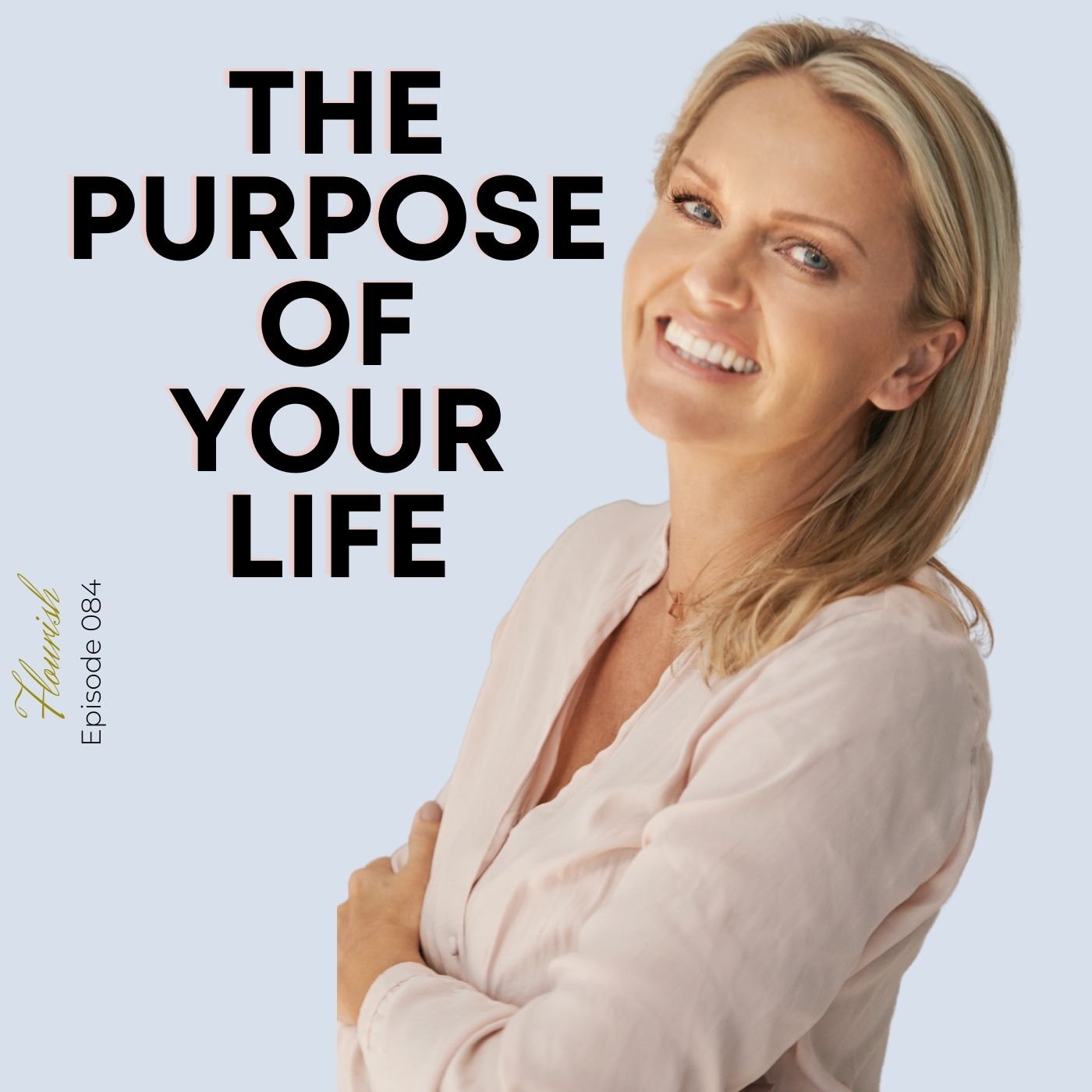 Flourish - Live an Inspired Life for #Success