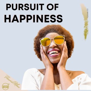 Pursuit of Happiness, Principles for Parenting, Educating & Influencing the Next Generation for Success... and you too!