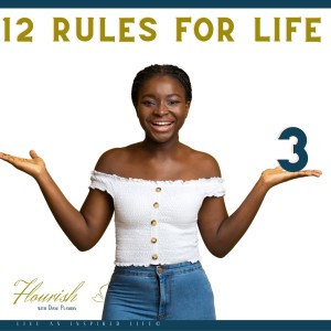 12 Rules for Life | Jordan B. Peterson | Rule 3  | Flourish with Diane Planidin