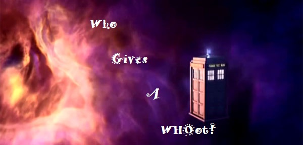 Who Gives a WHOot Episode 1