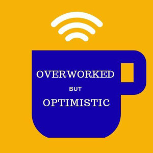 Overworked but Optimistic - Teaser 1