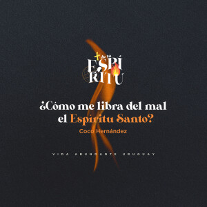 ¿Cómo me libra del mal el Espíritu Santo?