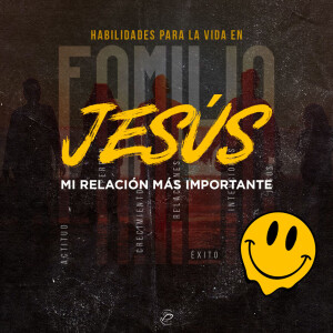 Jesús: Mi relación más importante