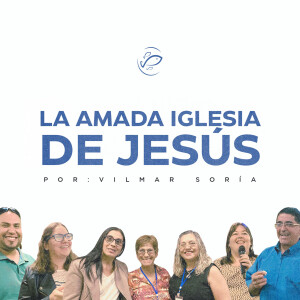 La amada iglesia de Jesús