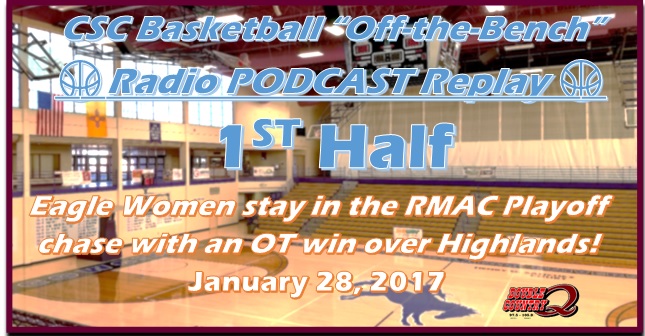 ๐ CSC โOff-the-Benchโ Replay: Eagle Women Stay in 2017 Playoff Chase with OT Win over NMH - 1st Half