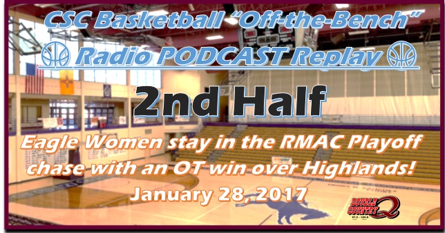๐ CSC โOff-the-Benchโ Replay: Eagle Women Stay in 2017 Playoff Chase with OT Win over NMH - 2nd Half