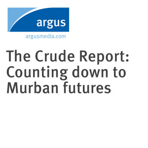 The Crude Report: Counting down to Murban futures