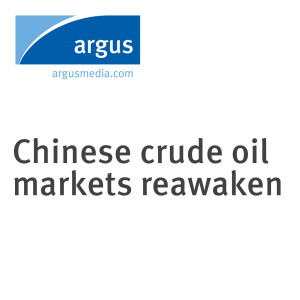 Chinese crude oil markets reawaken