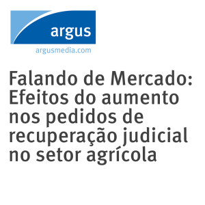 Falando de Mercado: Efeitos do aumento nos pedidos de recuperação judicial no setor agrícola