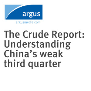The Crude Report: Understanding China’s weak third quarter