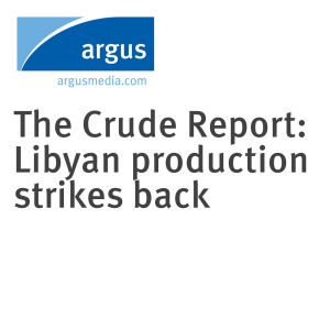 The Crude Report: Libyan production strikes back