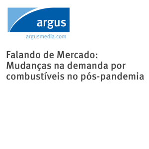 Falando de Mercado: Mudanças na demanda por combustíveis no pós-pandemia