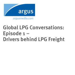 Global LPG Conversations: Episode 1 – Drivers behind LPG Freight