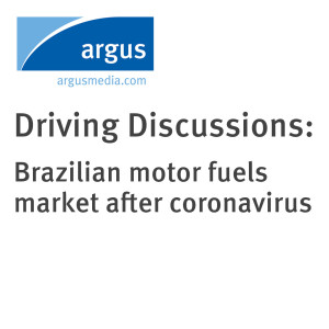 Driving Discussions: Brazilian motor fuels market after coronavirus 