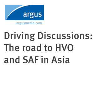Driving Discussions: The road to HVO and SAF in Asia