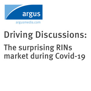 Driving Discussions: The surprising RINs market during Covid-19