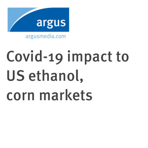 Covid-19 impact to US ethanol, corn markets