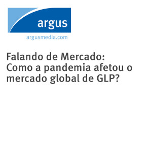 Falando de Mercado: Como a Covid-19 afetou o mercado global de GLP?