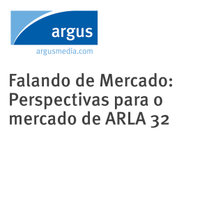 Falando de Mercado: Perspectivas para o mercado de ARLA 32