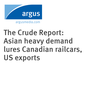 The Crude Report: Asian heavy demand lures Canadian railcars, US exports