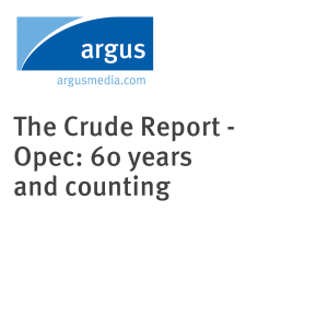 The Crude Report - Opec: 60 years and counting