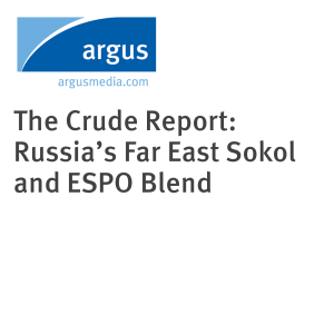 The Crude Report: Russia’s Far East Sokol and ESPO Blend