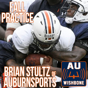 17 Aug 2021: Fall Practice & More w/ Brian Stultz of AuburnSports