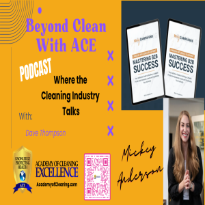 How to Use Your Global Intern with Mickey Anderson * Beyond Clean with ACE S7:E32