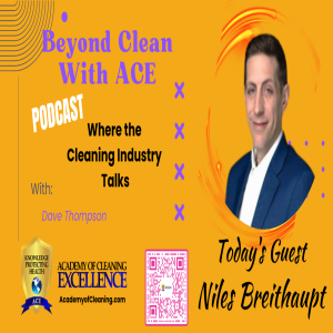 The Value of Caring for Your Cleaning Team with Niels Breithaupt * BCWA S7:E33