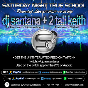 Saturday Night True School (04-25-2020)
