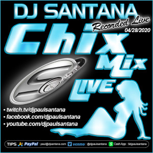 CHIX MIX LIVE (04-28-2020)