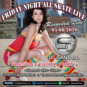 Friday Night All Skate (05-08-2020)