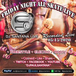 Friday Night All Skate (05-15-2020)