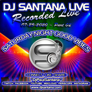 Saturday Night Good Vibes 07-25-2020 Part 02