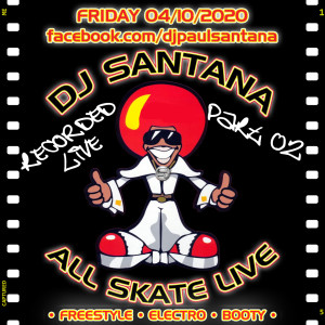 Friday Night All Skate Live (04-10-2020) Part 02