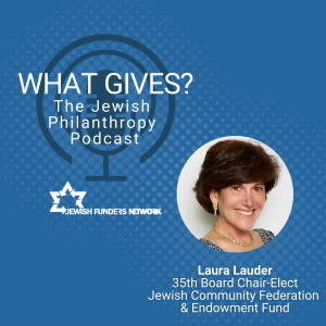 Laura Lauder - Philanthropic Leadership and Securing the Jewish Future