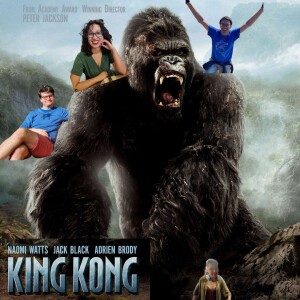 105 - King Kong (2005) ft Jack O’Donnell