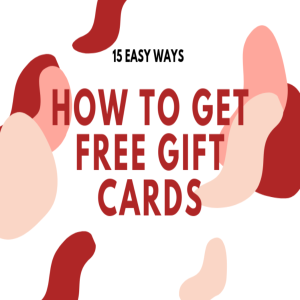 How to Get Free Gift Cards