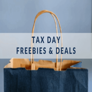 Tax Day Freebies and Deals