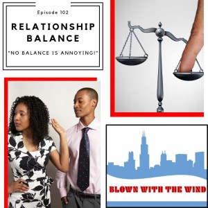 Relationship Balance - "No Balance is Annoying!"