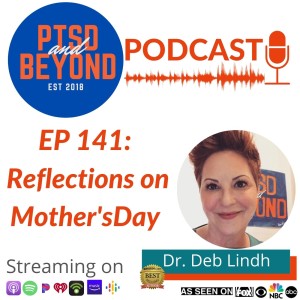 EP 141: Reflections on Mother’s Day